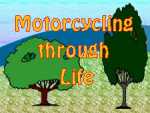 Motorcycling through Life
